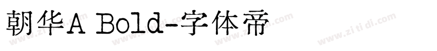 朝华A Bold字体转换